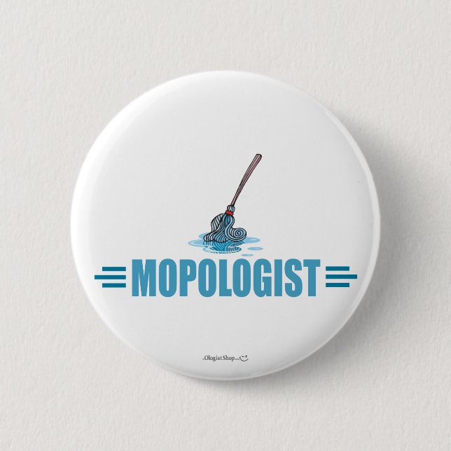 Humourous Mop Mopping 6 Cm Round Badge (Front)