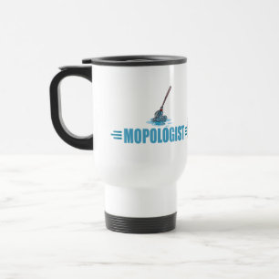 Humourous Mop Mopping Travel Mug