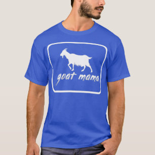 Humourous Nanny Goats Owner Farming Sayings Tee
