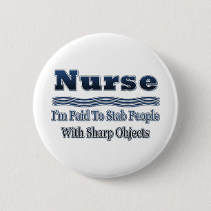 Humourous Nurse Saying 6 Cm Round Badge