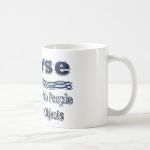 Humourous Nurse Saying Coffee Mug