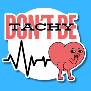 Humourous Nursing Don't Be Tachy Waterproof