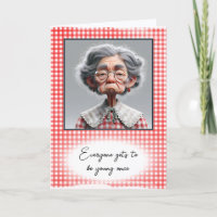 Humourous Old Lady Getting Old Birthday