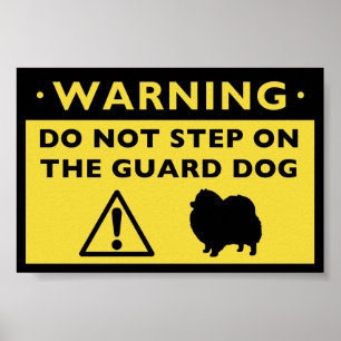 Humourous Pomeranian Guard Dog Warning Poster