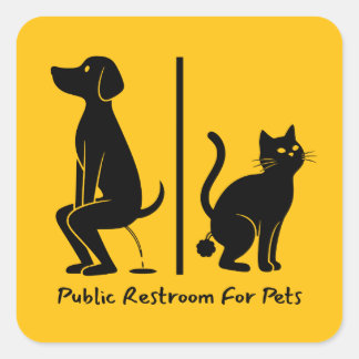 Humourous Public Restroom For Pets Sign Square Sticker