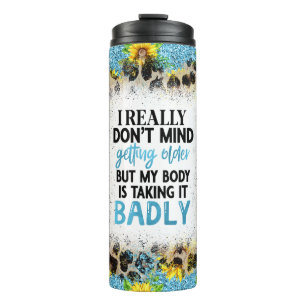 Humourous Quote About Aging with Leopard Print  Thermal Tumbler
