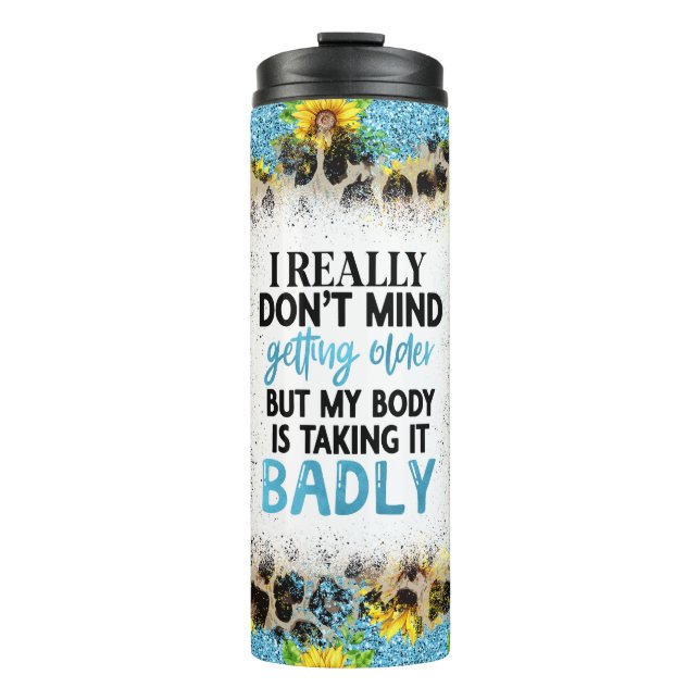 Humourous Quote About Aging with Leopard Print  Thermal Tumbler (Front)