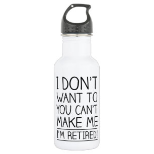 Humourous Retirement Quote 532 Ml Water Bottle
