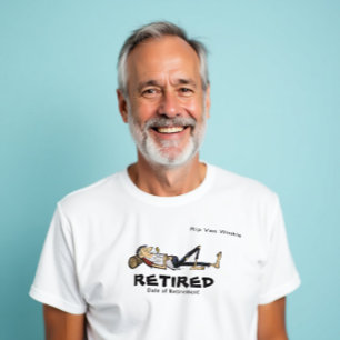 Humourous Tee for Retirement Lousy Pay Good Hours