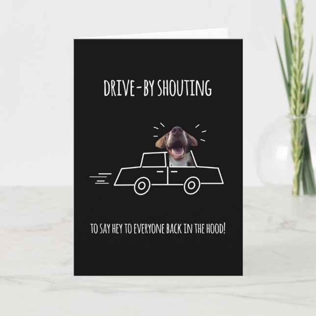 Humourous Thinking of You, Drive-by Shouting Card (Front)