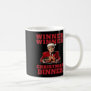 Humourous Trump Christmas - Winner Winner Christma Coffee Mug