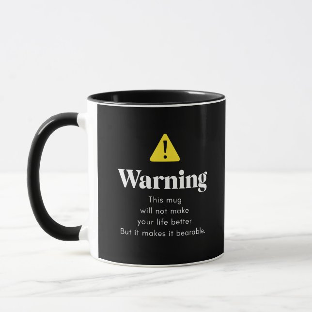 Humourous Warning Quote Black Graphic Art Mug (Left)