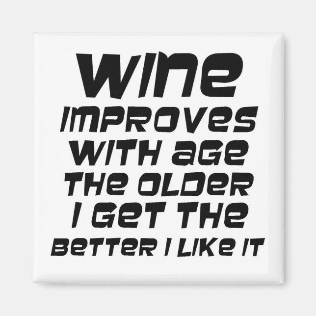 Humourous wine quotes funny novelty slogan gifts magnet (Front)