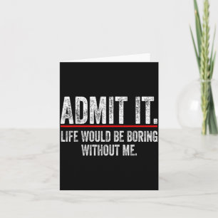 Humourous Witty Quote Funny Sarcastic For Hilariou Card