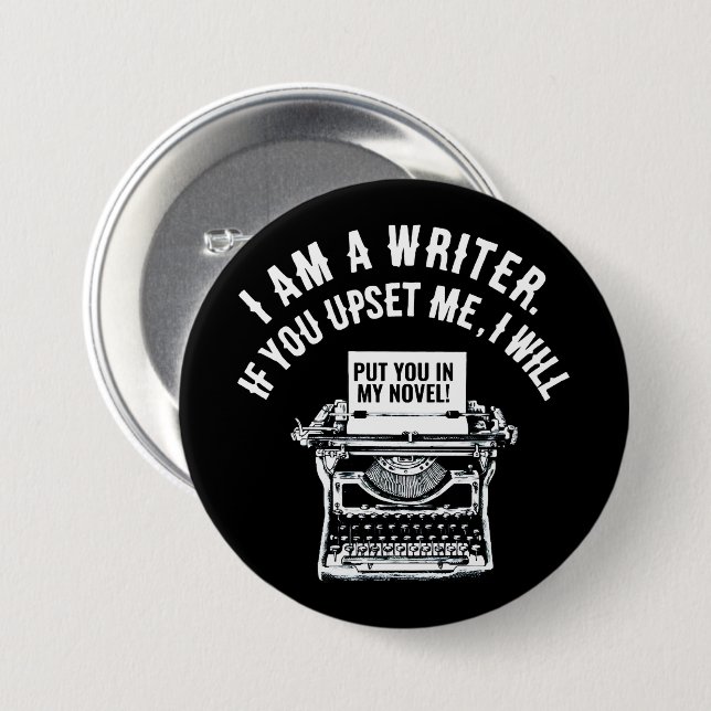 Humourous Writer's Quote 7.5 Cm Round Badge (Front & Back)