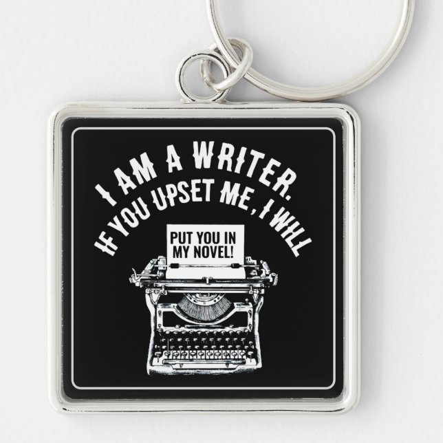 Humourous Writer's Quote Key Ring (Front)