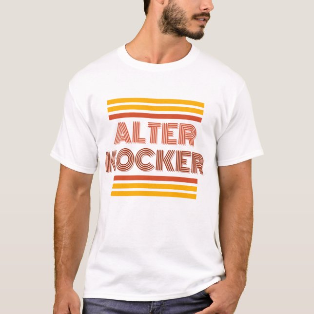 Humourous Yiddish, Alter Kocker, Old Person T-Shirt (Front)