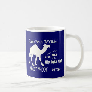 Hump Day Camel! Guess What Day it Is? Coffee Coffee Mug