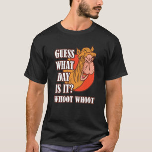 Hump Day Camel Whoot Camel Guess What Day Is It T-Shirt