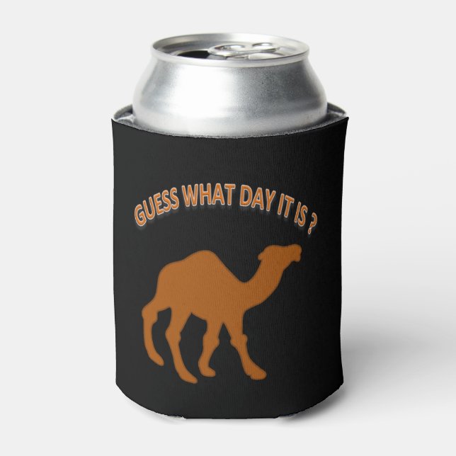 Hump day Guess What Day It is Can Cooler (Can Front)