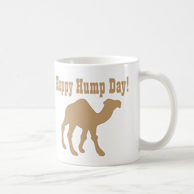 Hump day ! Happy Hump Day Coffee Mug (Right)