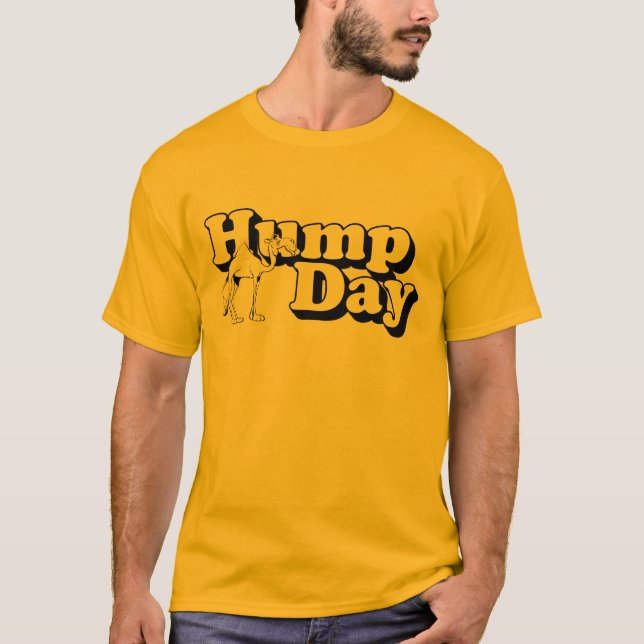 Hump Day T-Shirt (Front)