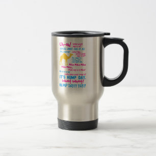Hump Day Travel Mugs
