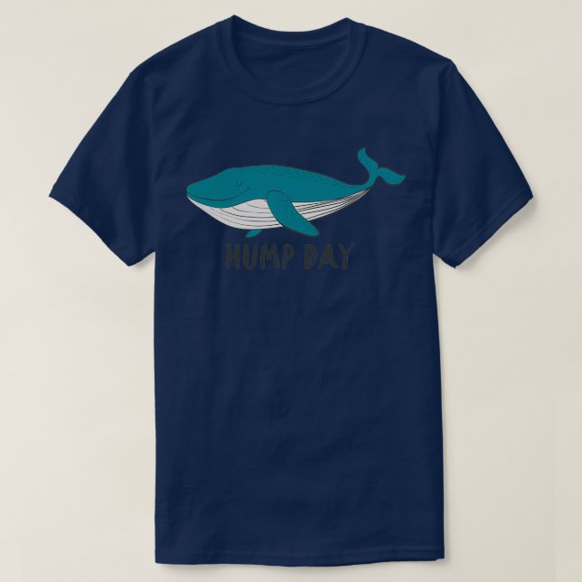 Hump Day Whale T-Shirt (Design Front)