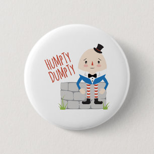 Humpty Dumpty 6 Cm Round Badge
