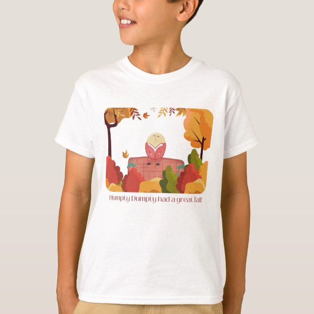 Humpty Dumpty Fall Shirt (Front)