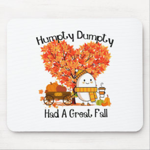 Humpty Dumpty Had A Great Fall 1  Mouse Mat