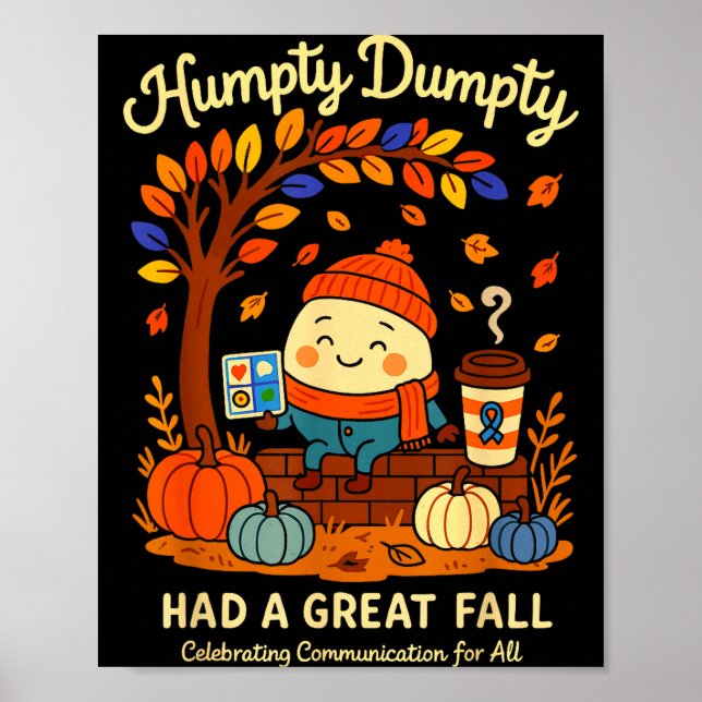 Humpty Dumpty Had A Great Fall Aac Awareness Speec Poster (Front)