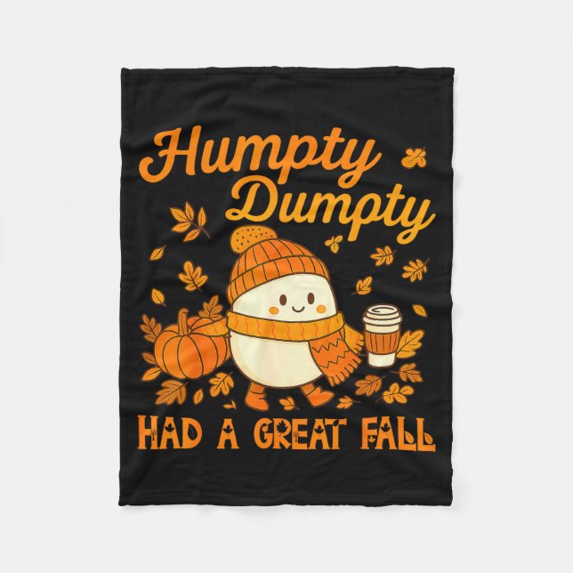 Humpty Dumpty Had A Great Fall Autumn Funny Men Wo Fleece Blanket (Front)