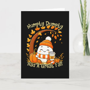 Humpty Dumpty Had A Great Fall Autumn Halloween Th Card