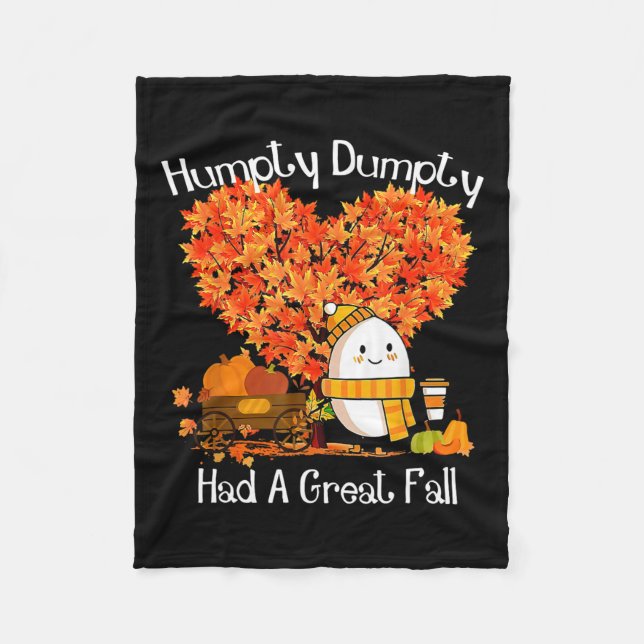 Humpty Dumpty Had A Great Fall Autumn Leaves Thank Fleece Blanket (Front)