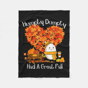 Humpty Dumpty Had A Great Fall Autumn Leaves Thank Fleece Blanket