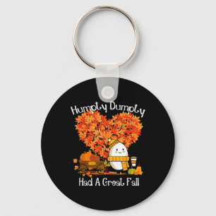 Humpty Dumpty Had A Great Fall Autumn Leaves Thank Key Ring