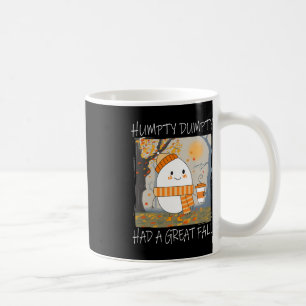 Humpty Dumpty Had A Great Fall Autumn Thanksgiving Coffee Mug