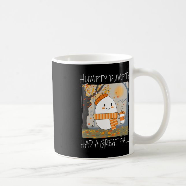 Humpty Dumpty Had A Great Fall Autumn Thanksgiving Coffee Mug (Right)