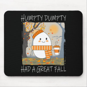 Humpty Dumpty Had A Great Fall Autumn Thanksgiving Mouse Mat