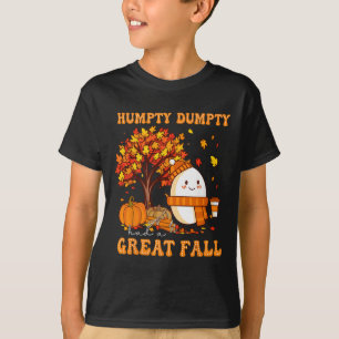 Humpty Dumpty Had A Great Fall Autumn Thanksgiving T-Shirt