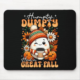 Humpty Dumpty Had A Great Fall Funny Egg Thanksgiv Mouse Mat