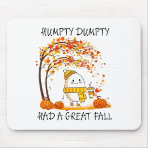 Humpty Dumpty Had A Great Fall Funny Egg Thanksgiv Mouse Mat
