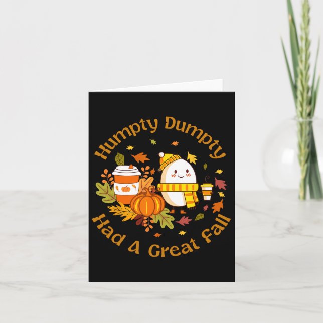 Humpty Dumpty Had A Great Fall Funny Happy Fall Y' Card (Front)