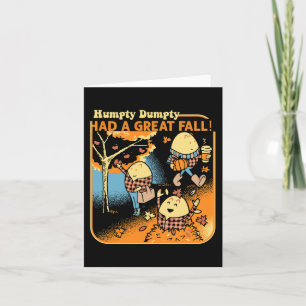 Humpty Dumpty Had A Great Fall Funny Novelty Men W Card