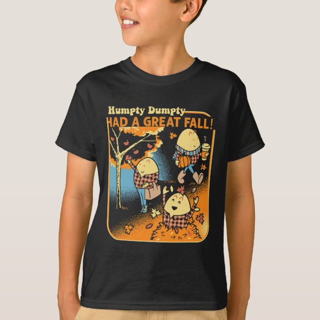 Humpty Dumpty Had A Great Fall Funny Novelty Men W T-Shirt (Front)