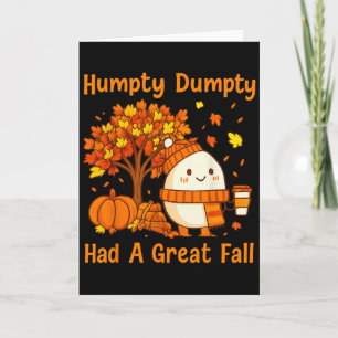 Humpty Dumpty Had A Great Fall Halloween Thanksgiv Card