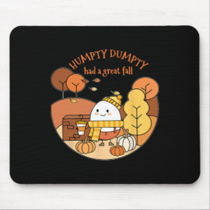 Humpty Dumpty Had A Great Fall Happy Fall Y'all Au Mouse Mat