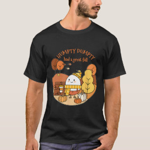 Humpty Dumpty Had A Great Fall Happy Fall Y'all Au T-Shirt