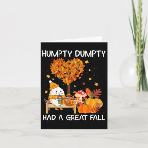 Humpty Dumpty Had A Great Fall Happy Fall Y'all  Card